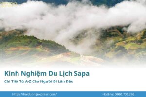 Kinh Nghiệm Du Lịch Sapa Chi Tiết Từ A-Z Cho Người Đi Lần Đầu